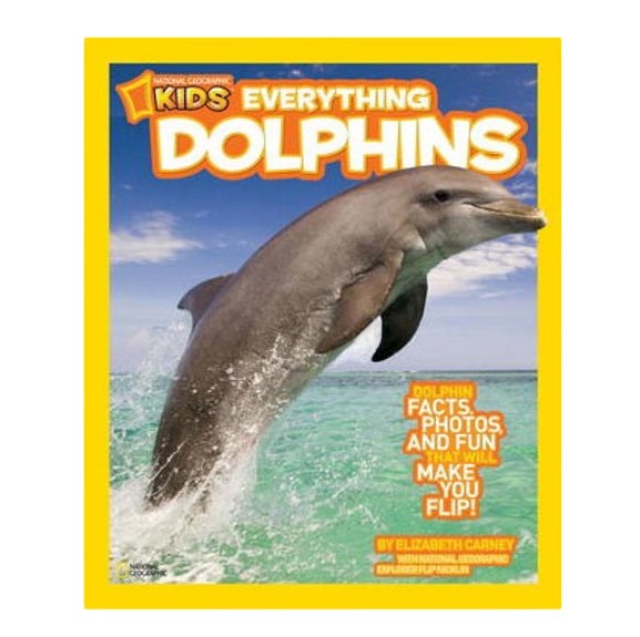 Book National Geographic Everything Dolphins